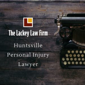 Personal Injury Lawyer in Huntsville